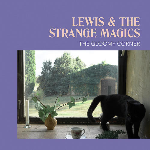 Lewis & The Strange Magics - The Gloomy Corner